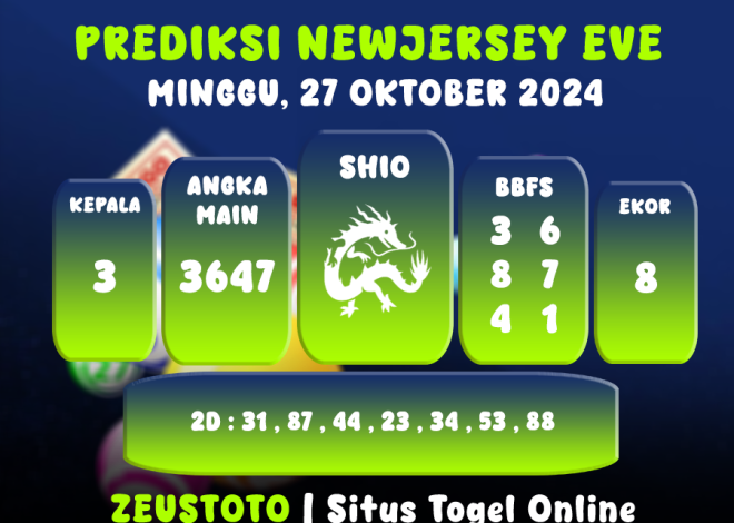 PREDIKSI ANGKA KELUARAN NEWJERSEYEVE POOL 27 OKTOBER 2024 TERAKURAT