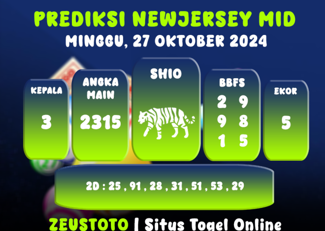 PREDIKSI ANGKA KELUARAN NEWJERSEYMID POOL 27 OKTOBER 2024 TERAKURAT