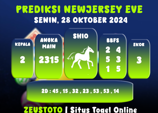 PREDIKSI ANGKA KELUARAN NEWJERSEYEVE POOL 28 OKTOBER 2024 TERAKURAT