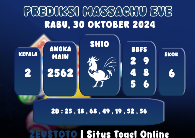 PREDIKSI ANGKA KELUARAN MASSACHUEVE POOL 30 OKTOBER 2024 TERAKURAT