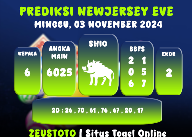 PREDIKSI ANGKA KELUARAN NEWJERSEYEVE POOL 03 NOVEMBER 2024 TERAKURAT