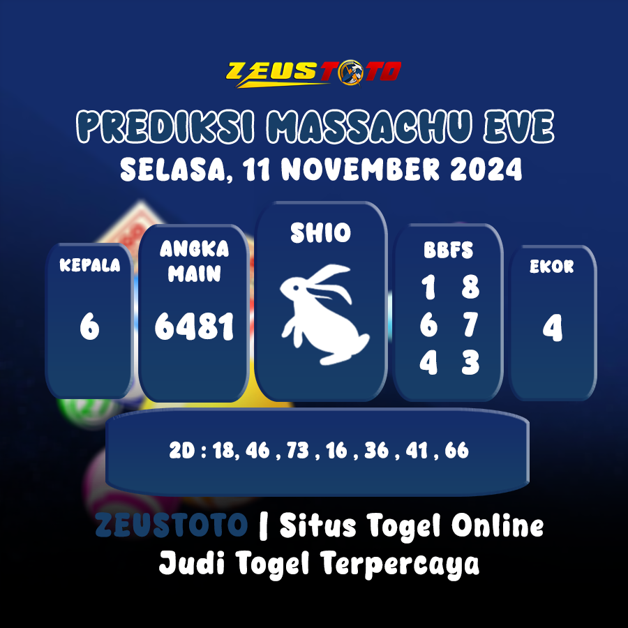 PREDIKSI KELUARAN ANGKA PERIODE 11 NOVEMBER 2024 MASSACHUEVE POOL