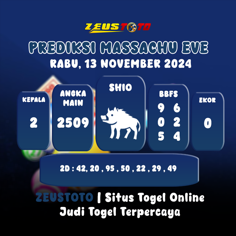 PREDIKSI KELUARAN ANGKA PERIODE 13 NOVEMBER 2024 MASSACHUEVE POOL