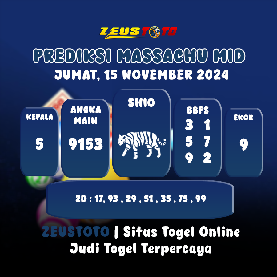 PREDIKSI KELUARAN ANGKA PERIODE 15 NOVEMBER 2024 MASSACHU MID POOL