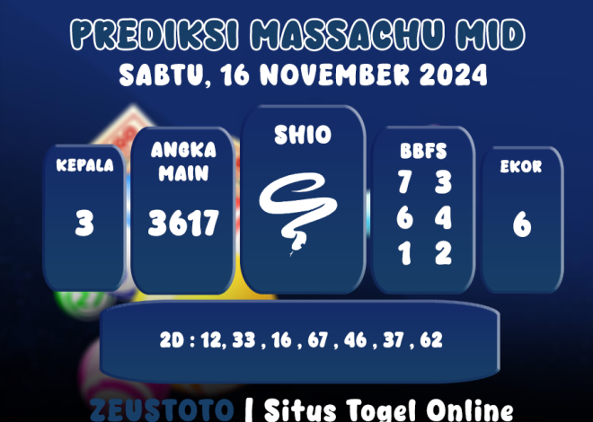 PREDIKSI KELUARAN ANGKA PERIODE 16 NOVEMBER 2024 MASSACHU MID POOL