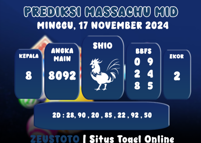 PREDIKSI KELUARAN ANGKA PERIODE 17 NOVEMBER 2024 MASSACHU MID POOL