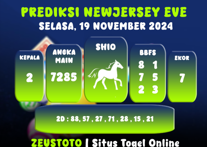 PREDIKSI KELUARAN ANGKA PERIODE 19 NOVEMBER 2024 NEWJERSEYEVE POOL