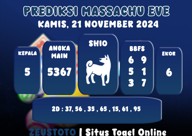 PREDIKSI KELUARAN ANGKA PERIODE 21 NOVEMBER 2024 MASSACHUEVE POOL