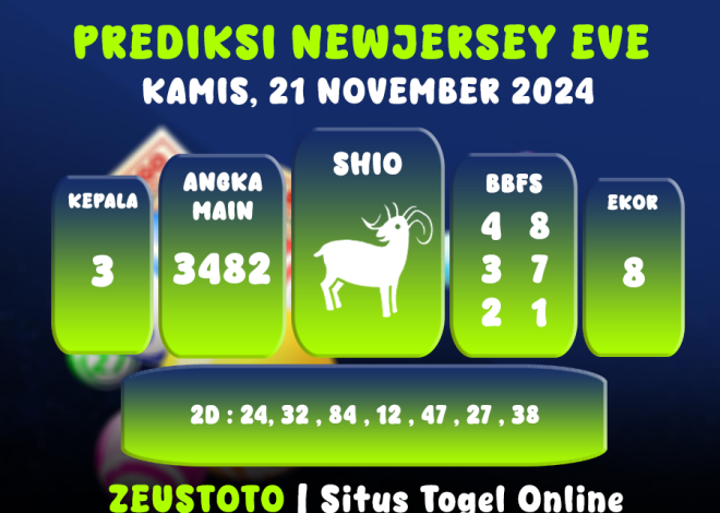 PREDIKSI KELUARAN ANGKA PERIODE 21NOVEMBER 2024 NEWJERSEYEVE POOL