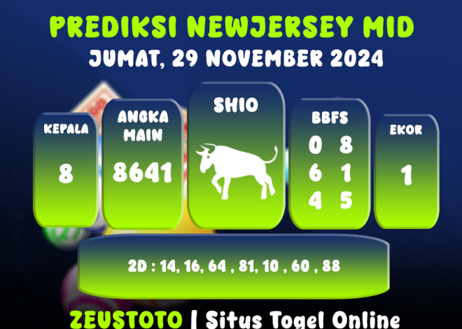 PREDIKSI KELUARAN ANGKA PERIODE 29 NOVEMBER 2024 NEWJERSEY MID POOL