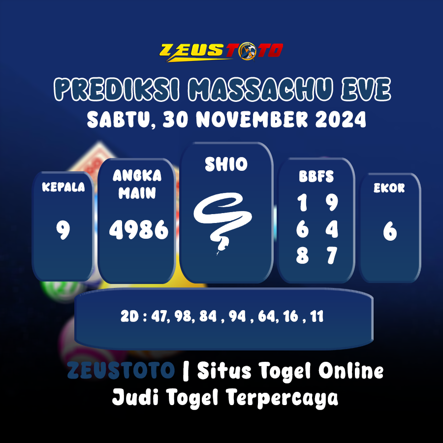 PREDIKSI KELUARAN ANGKA PERIODE 30 NOVEMBER 2024 MASSACHUEVE POOL