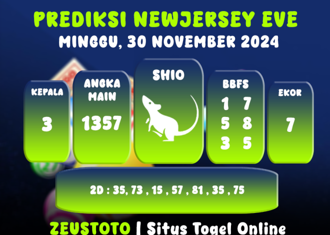 PREDIKSI KELUARAN ANGKA PERIODE 30 NOVEMBER 2024 NEWJERSEYEVE POOL