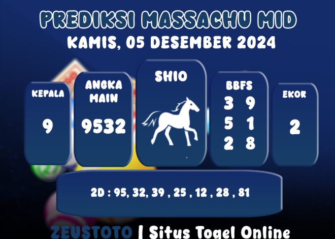 PREDIKSI KELUARAN ANGKA PERIODE 05 NOVEMBER 2024 MASSACHU MID POOL