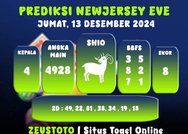 PREDIKSI NEWJERSEYEVE POOL 13 DESEMBER 2024