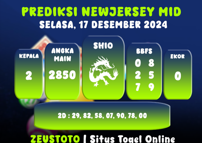 PREDIKSI NEWJERSEYMID POOL 17 DESEMBER 2024