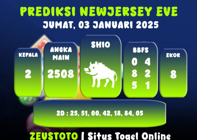 PREDIKSI NEWJERSEYEVE POOL 03 JANUARI 2025