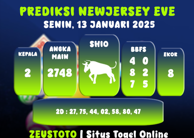 PREDIKSI NEWJERSEYEVE POOL 13 JANUARI 2025