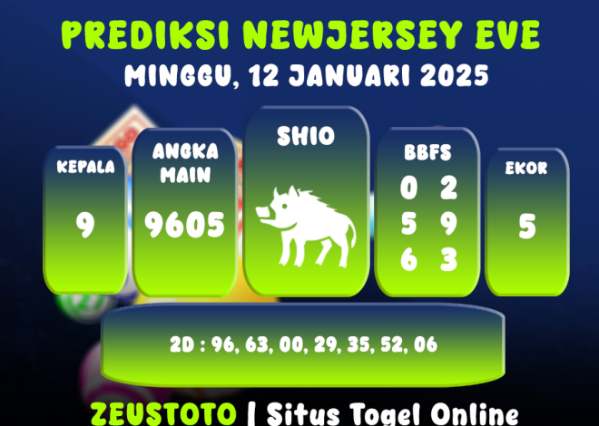 PREDIKSI NEWJERSEYEVE POOL 12 JANUARI 2025