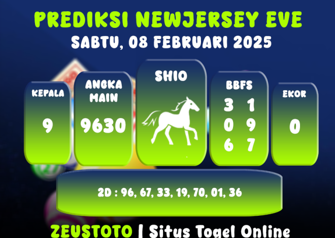 PREDIKSI NEWJERSEYEVE POOL 08 FEBRUARI 2025