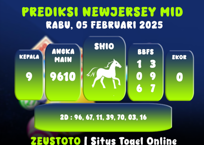 PREDIKSI NEWJERSEYMID POOL 05 FEBRUARI 2025