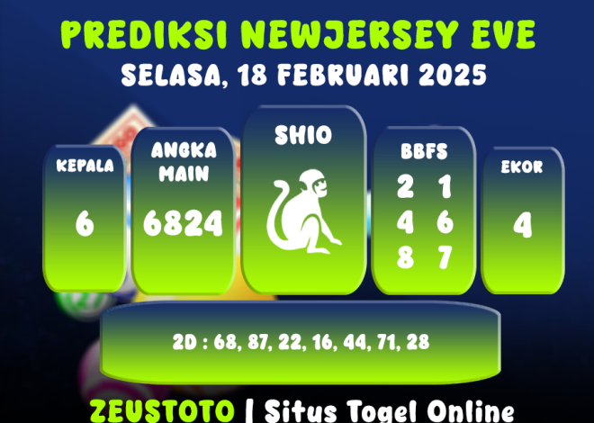 PREDIKSI NEWJERSEYEVE POOL 18 FEBRUARI 2025