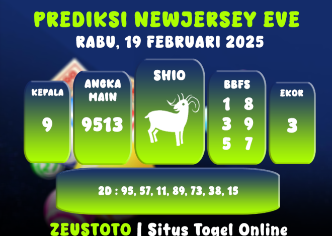 PREDIKSI NEWJERSEYEVE POOL 19 FEBRUARI 2025