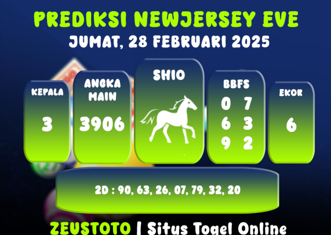 PREDIKSI NEWJERSEYEVE POOL 28 FEBRUARI 2025