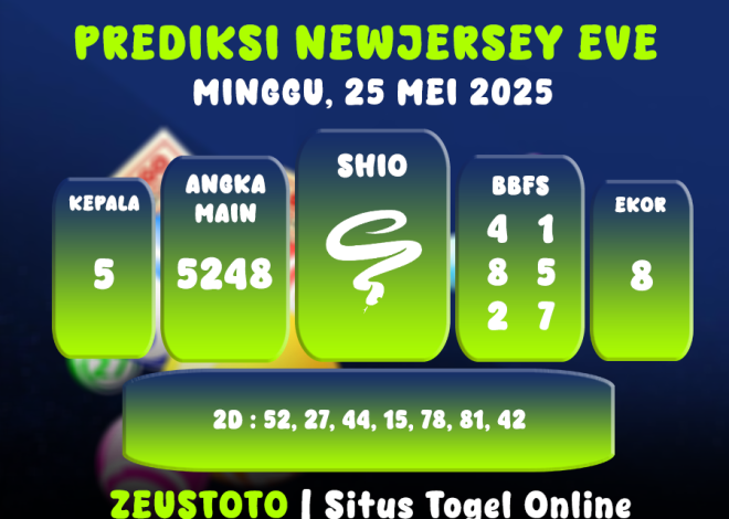 PREDIKSI NEWJERSEYEVE POOL 25 MEI 2025