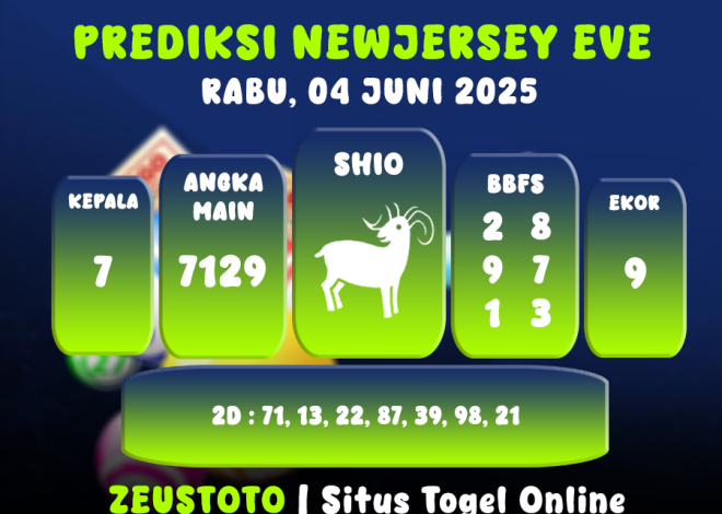 PREDIKSI NEWJERSEYEVE POOL 04 JUNI 2025