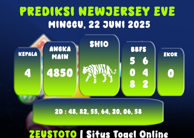 PREDIKSI NEWJERSEYEVE POOL 22 JUNI 2025